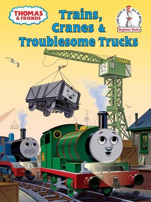 cover image of Trains, Cranes and Troublesome Trucks